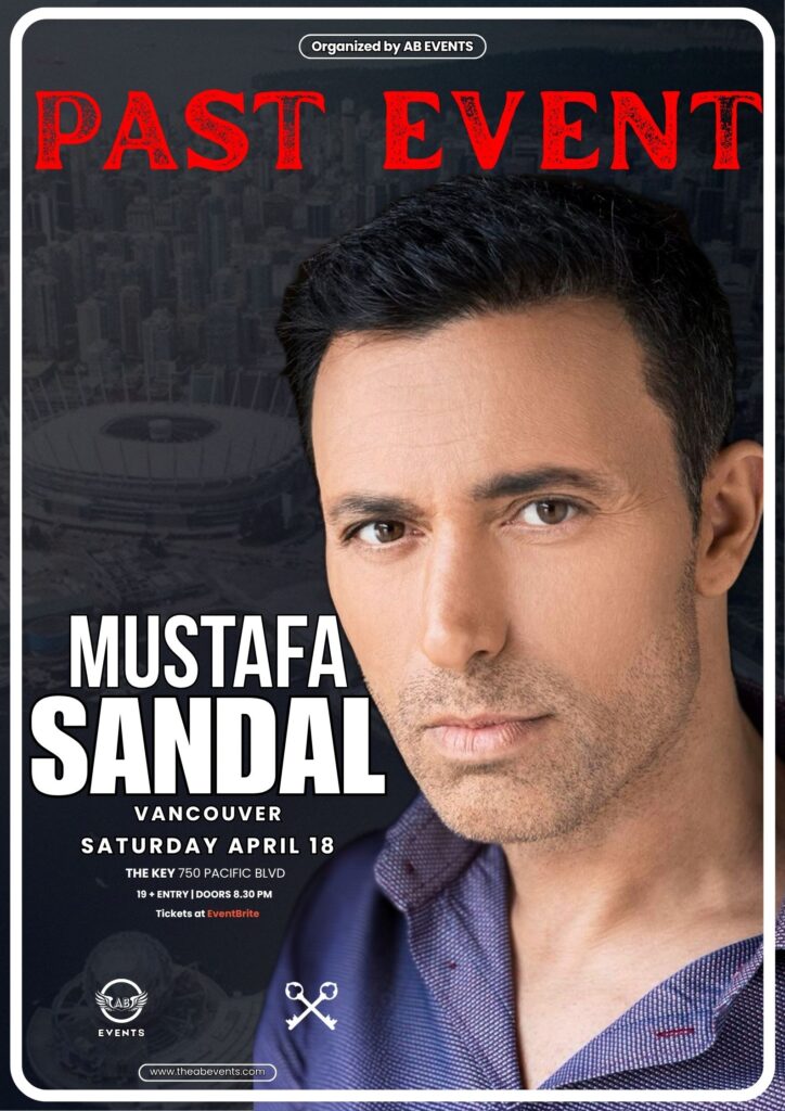 Mustafa Sandal Vancouver AB EVENTS